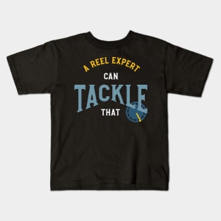 Fishing Pun A Reel Expert Can tackle that Kids T-Shirt